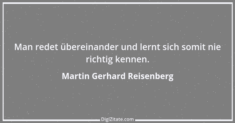 Zitat von Martin Gerhard Reisenberg 755