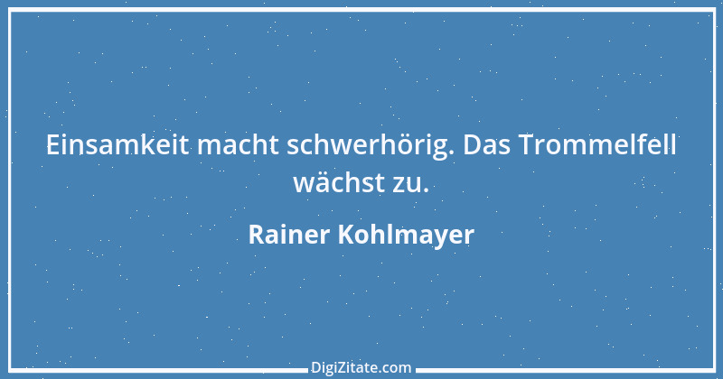 Zitat von Rainer Kohlmayer 280