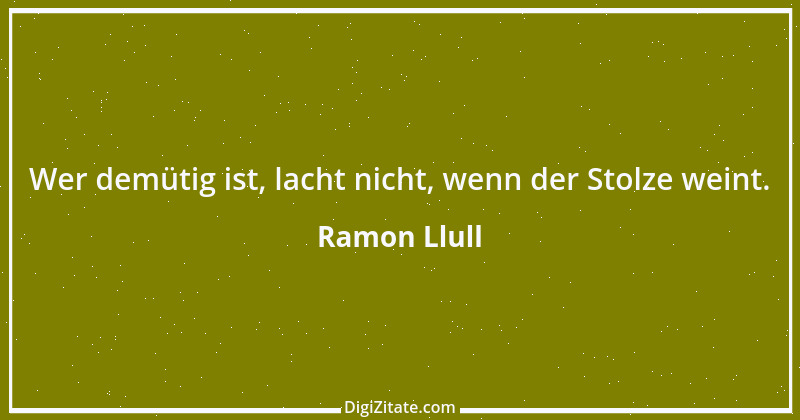 Zitat von Ramon Llull 4