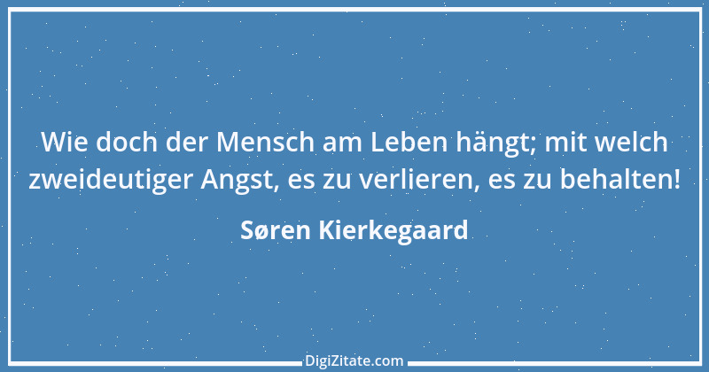 Zitat von Søren Kierkegaard 183