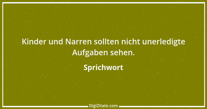 Zitat von Sprichwort 2432