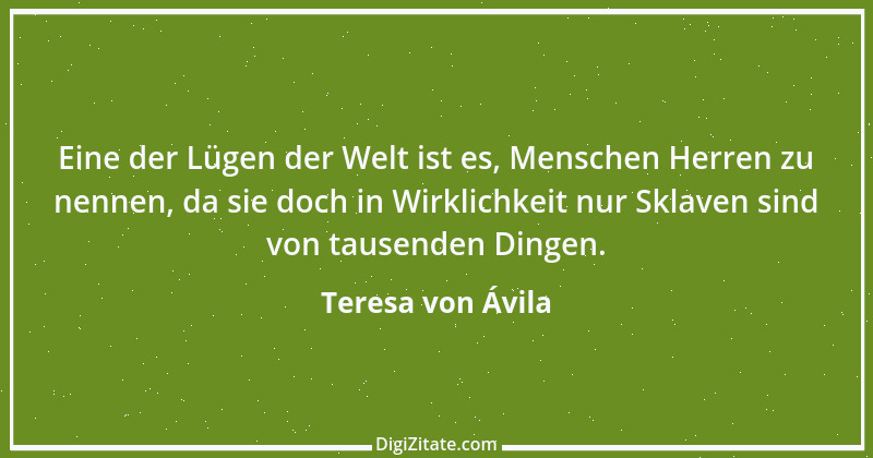 Zitat von Teresa von Ávila 60