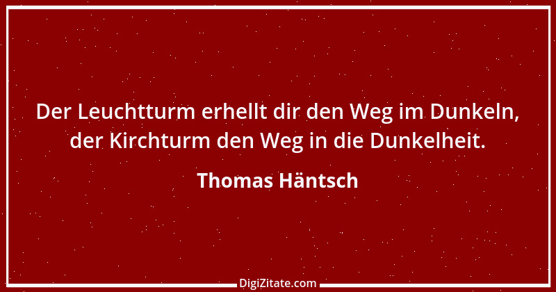 Zitat von Thomas Häntsch 15