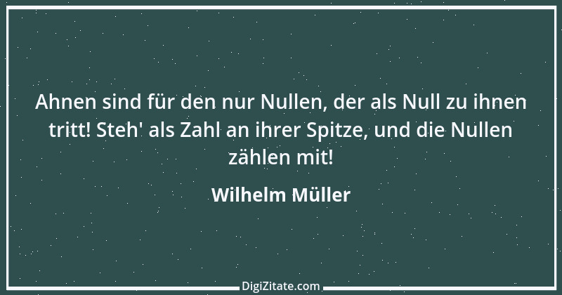 Zitat von Wilhelm Müller 17