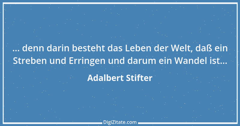 Zitat von Adalbert Stifter 15