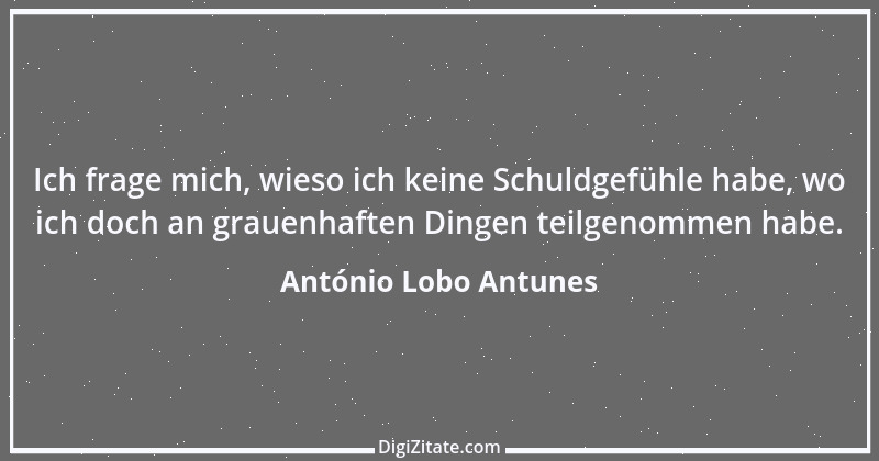 Zitat von António Lobo Antunes 7