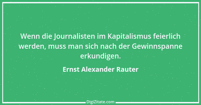 Zitat von Ernst Alexander Rauter 5