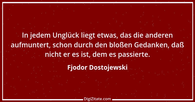 Zitat von Fjodor Dostojewski 230