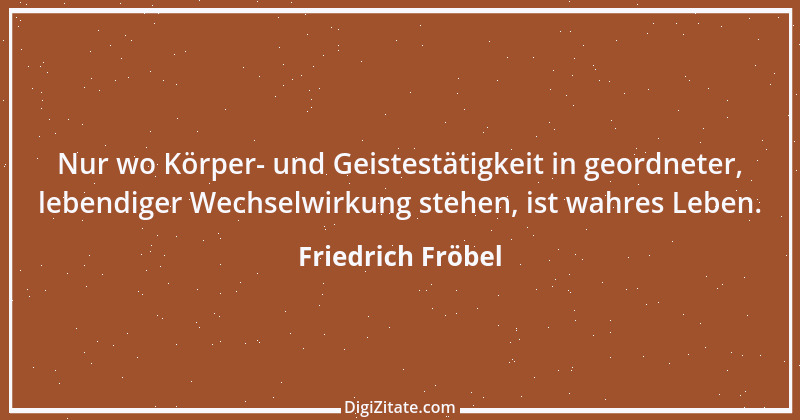 Zitat von Friedrich Fröbel 17