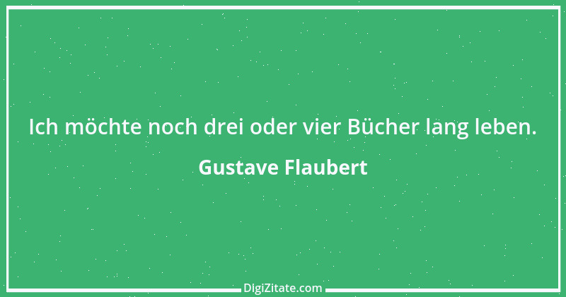 Zitat von Gustave Flaubert 284