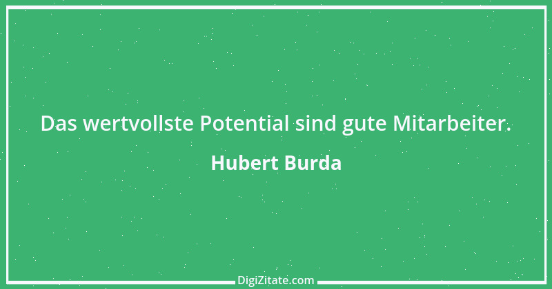 Zitat von Hubert Burda 9