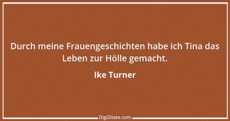 Zitat von Ike Turner 1