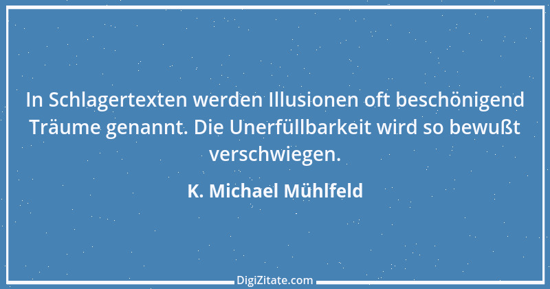 Zitat von K. Michael Mühlfeld 17