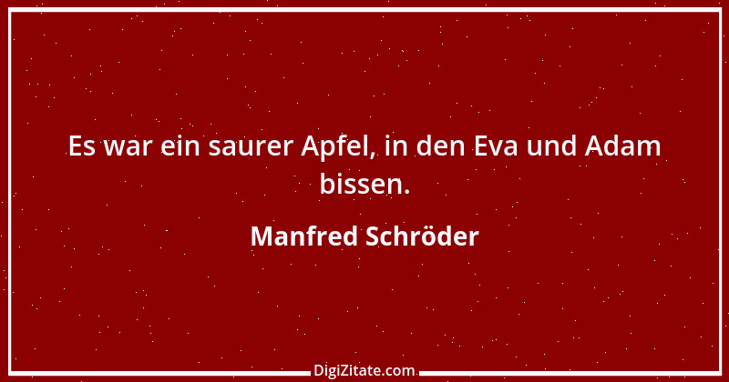 Zitat von Manfred Schröder 139