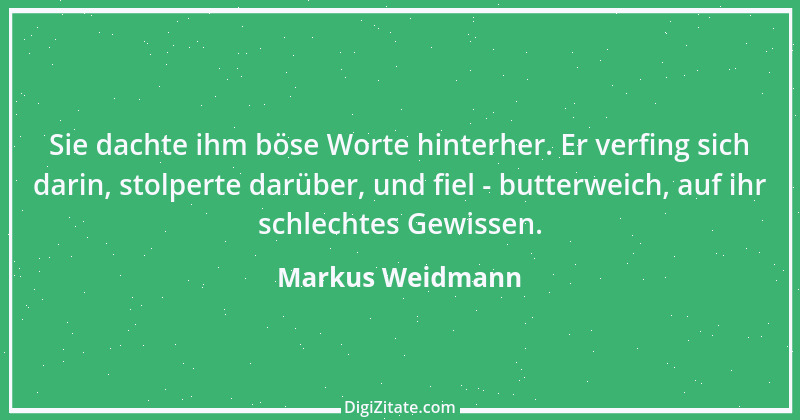 Zitat von Markus Weidmann 61