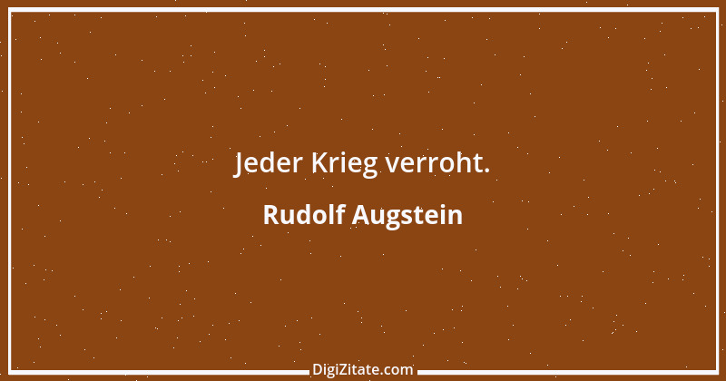 Zitat von Rudolf Augstein 62