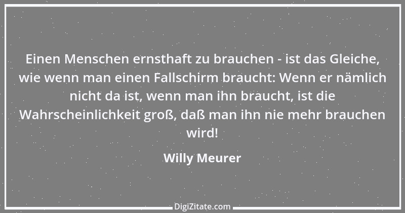 Zitat von Willy Meurer 742