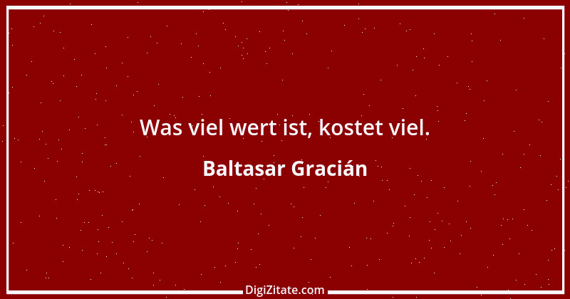 Zitat von Baltasar Gracián 247