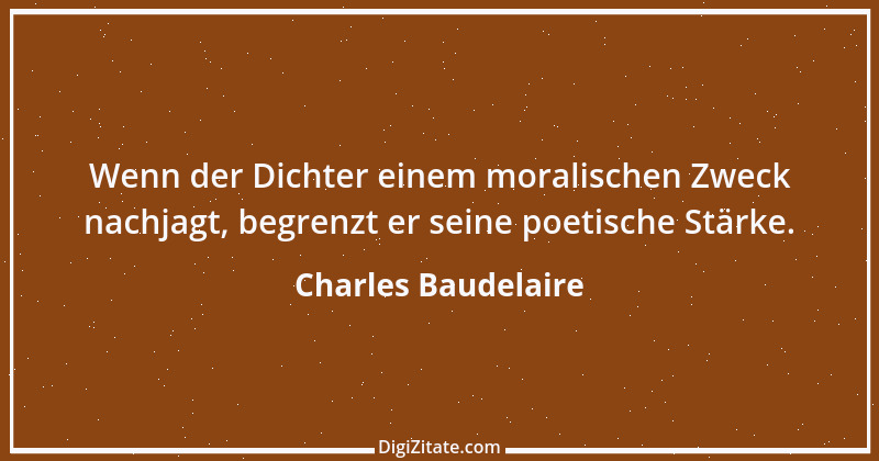 Zitat von Charles Baudelaire 27