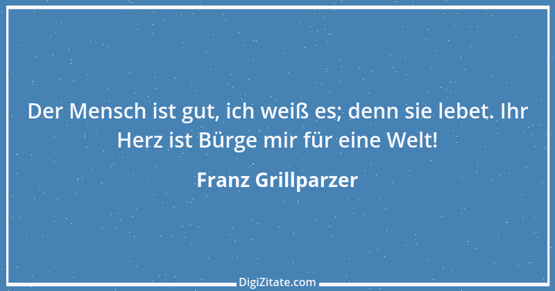 Zitat von Franz Grillparzer 288