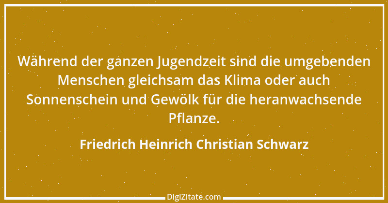 Zitat von Friedrich Heinrich Christian Schwarz 3