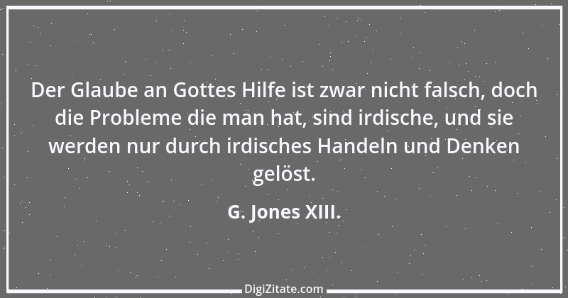 Zitat von G. Jones XIII. 5