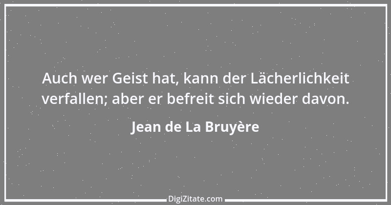 Zitat von Jean de La Bruyère 195