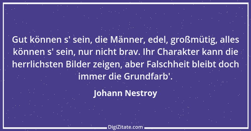 Zitat von Johann Nestroy 90