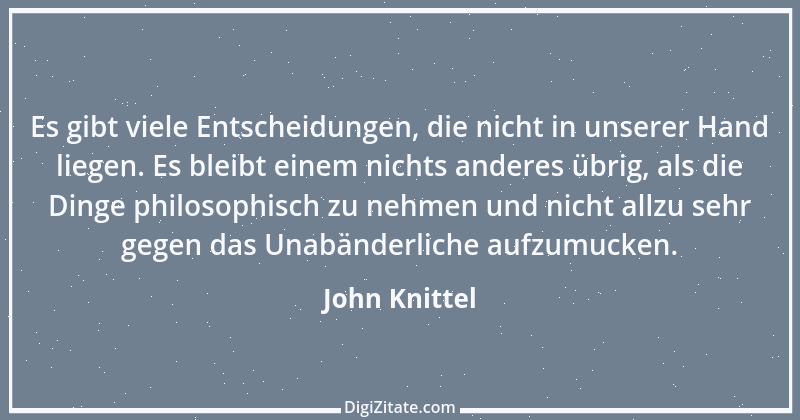 Zitat von John Knittel 18