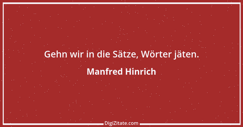 Zitat von Manfred Hinrich 3616