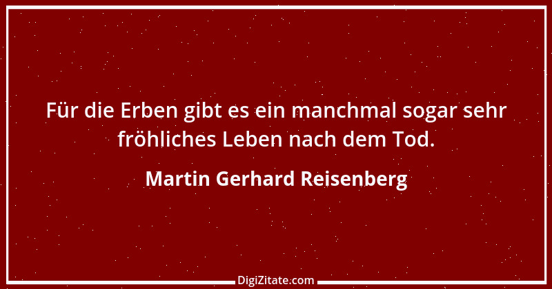 Zitat von Martin Gerhard Reisenberg 757