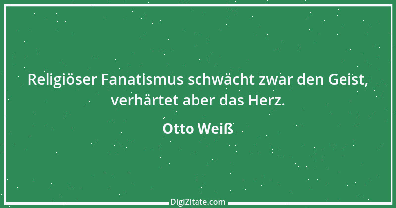 Zitat von Otto Weiß 311