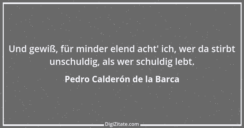 Zitat von Pedro Calderón de la Barca 18