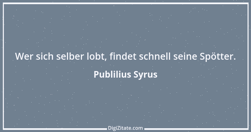 Zitat von Publilius Syrus 107