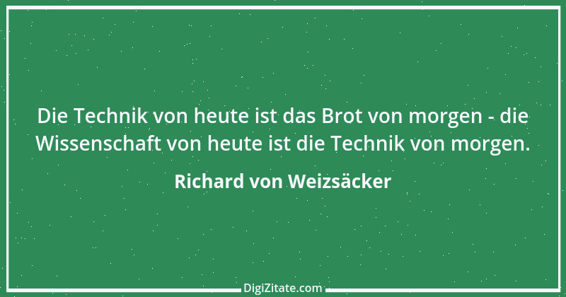 Zitat von Richard von Weizsäcker 132