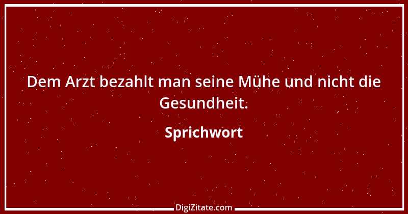 Zitat von Sprichwort 7434