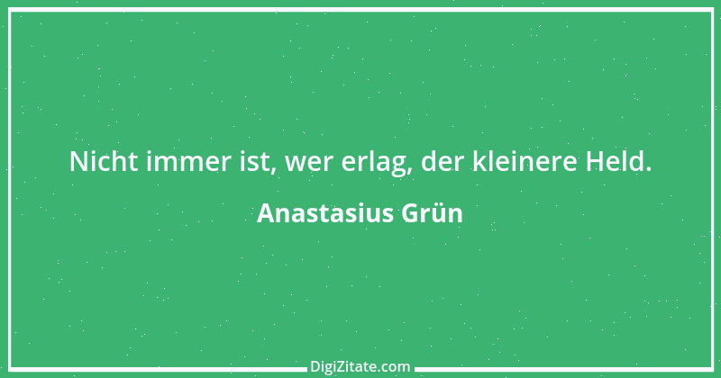 Zitat von Anastasius Grün 3