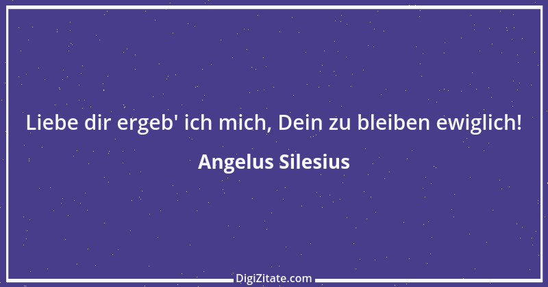 Zitat von Angelus Silesius 44