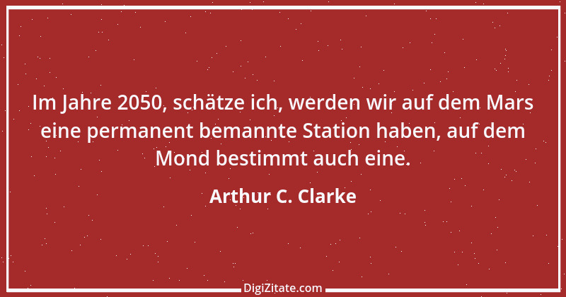 Zitat von Arthur C. Clarke 12