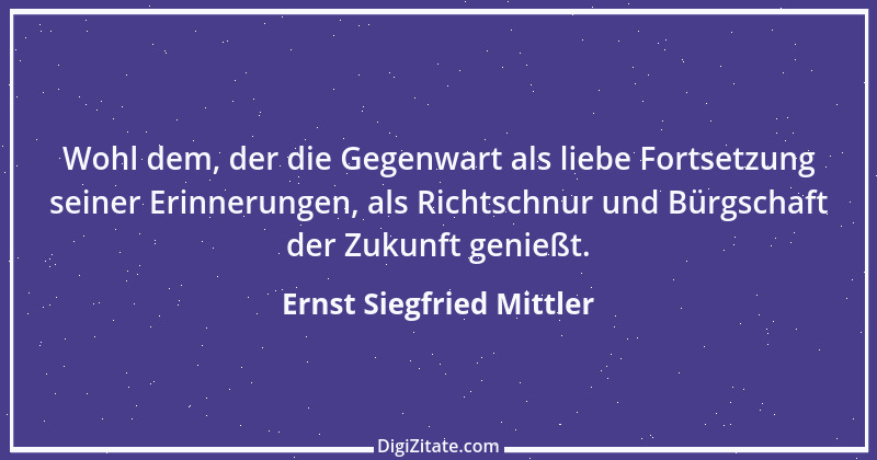 Zitat von Ernst Siegfried Mittler 42