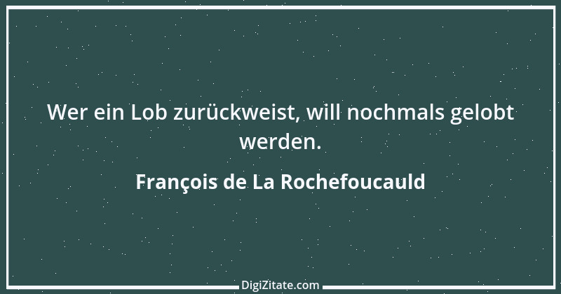 Zitat von François de La Rochefoucauld 356