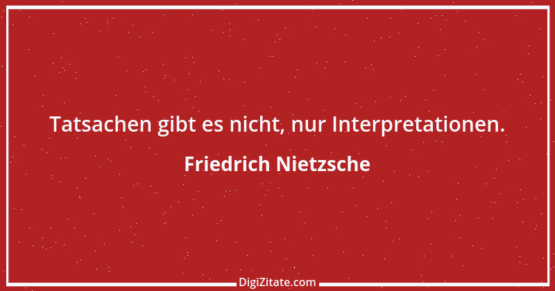 Zitat von Friedrich Nietzsche 380