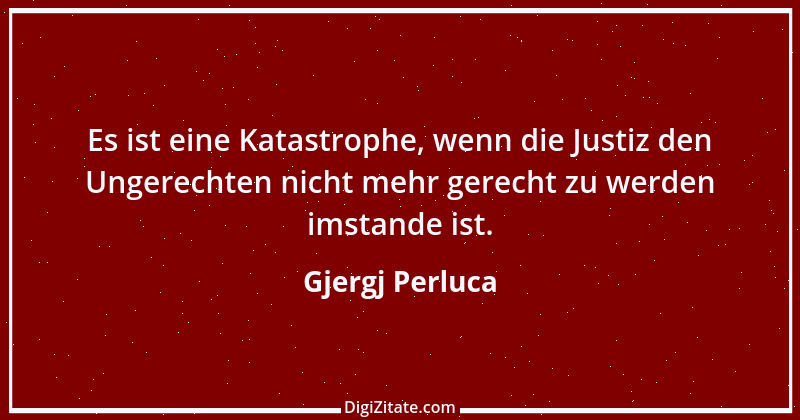 Zitat von Gjergj Perluca 148