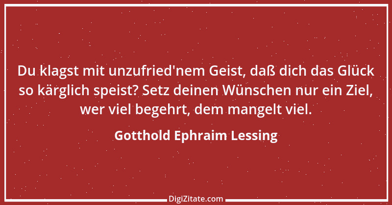 Zitat von Gotthold Ephraim Lessing 365