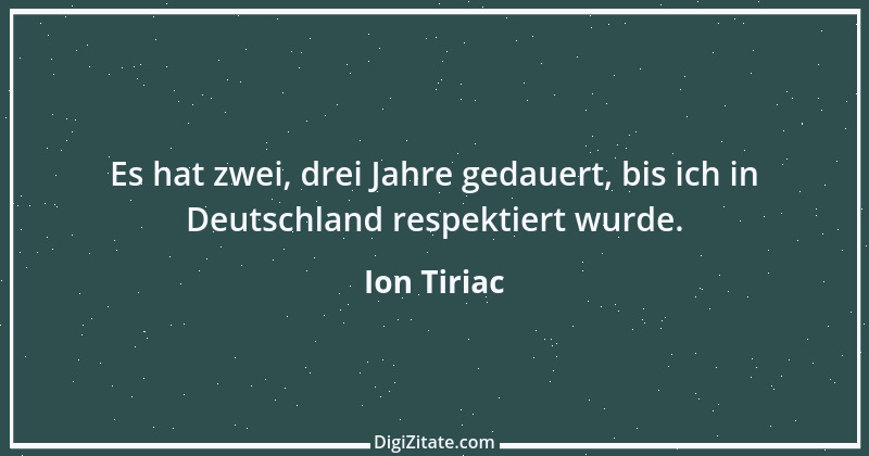 Zitat von Ion Tiriac 3