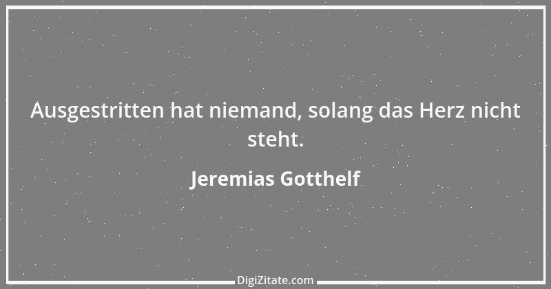 Zitat von Jeremias Gotthelf 107