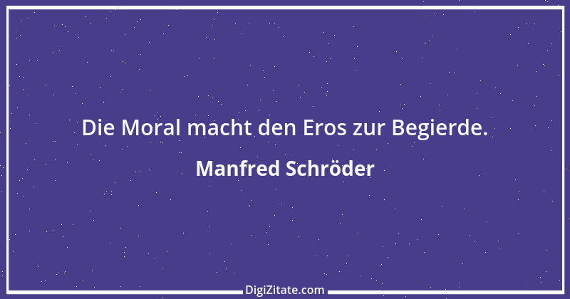 Zitat von Manfred Schröder 141