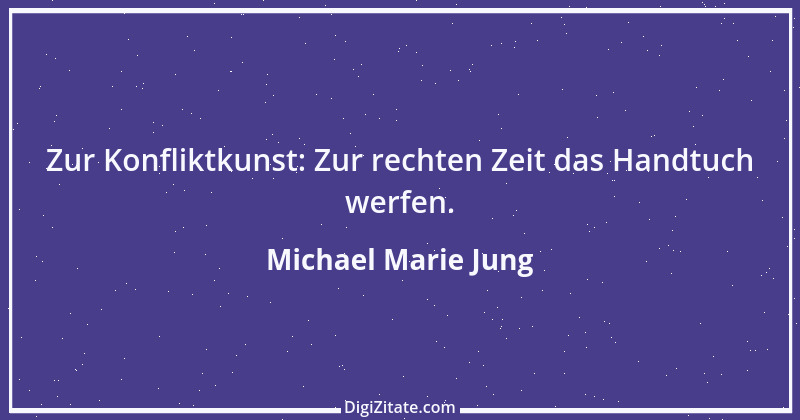 Zitat von Michael Marie Jung 10