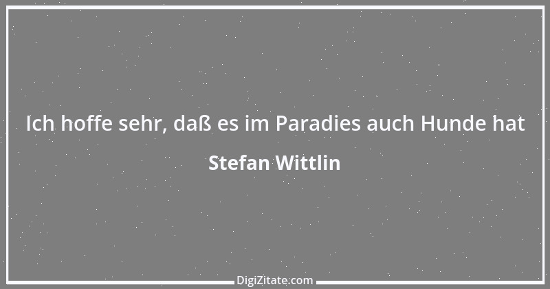 Zitat von Stefan Wittlin 152