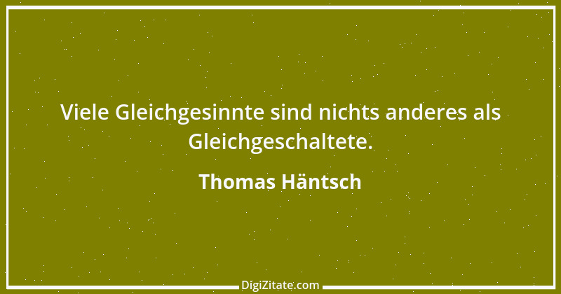 Zitat von Thomas Häntsch 18